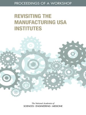 cover image of Revisiting the Manufacturing USA Institutes